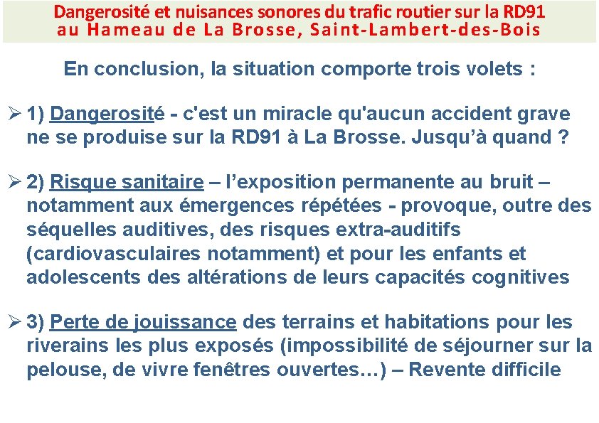 Dangerosité et nuisances sonores du trafic routier sur la RD 91 au Hameau de