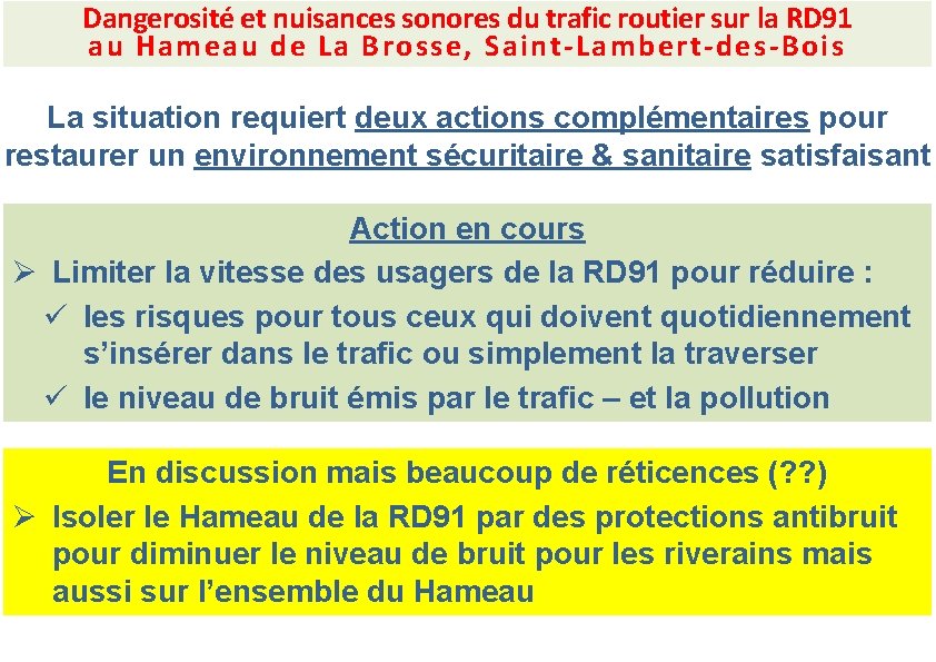 Dangerosité et nuisances sonores du trafic routier sur la RD 91 au Hameau de