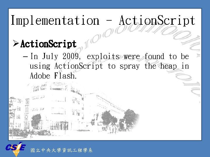 Implementation - Action. Script Ø Action. Script – In July 2009, exploits were found