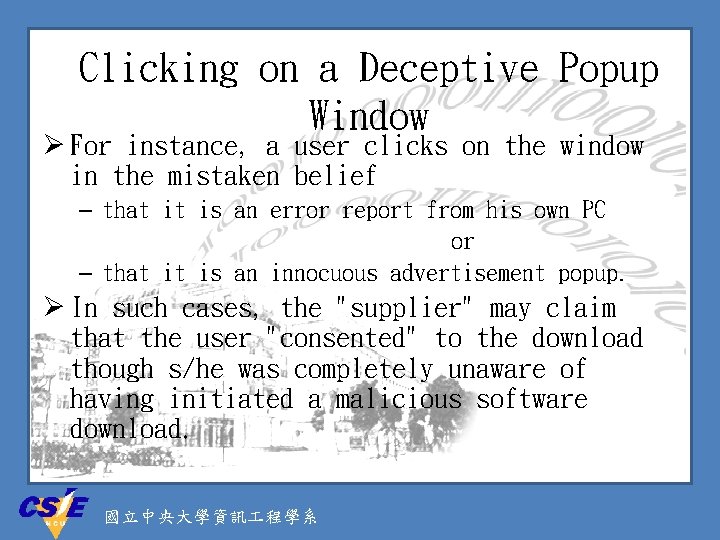 Clicking on a Deceptive Popup Window Ø For instance, a user clicks on the