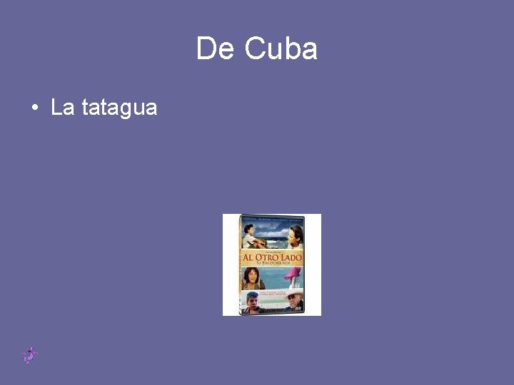 De Cuba • La tatagua 