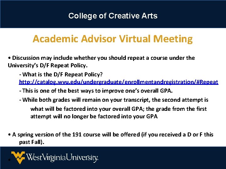 College of Creative Arts Academic Advisor Virtual Meeting • Discussion may include whether you College of Creative Arts Academic Advisor Virtual Meeting • Discussion may include whether you