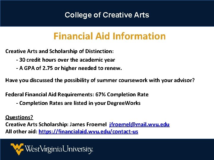College of Creative Arts Financial Aid Information Creative Arts and Scholarship of Distinction: - College of Creative Arts Financial Aid Information Creative Arts and Scholarship of Distinction: -