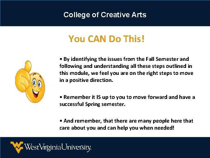 College of Creative Arts You CAN Do This! • By identifying the issues from College of Creative Arts You CAN Do This! • By identifying the issues from