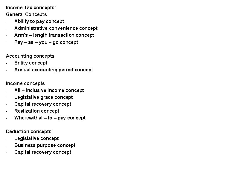 Income Tax concepts: General Concepts - Ability to pay concept - Administrative convenience concept