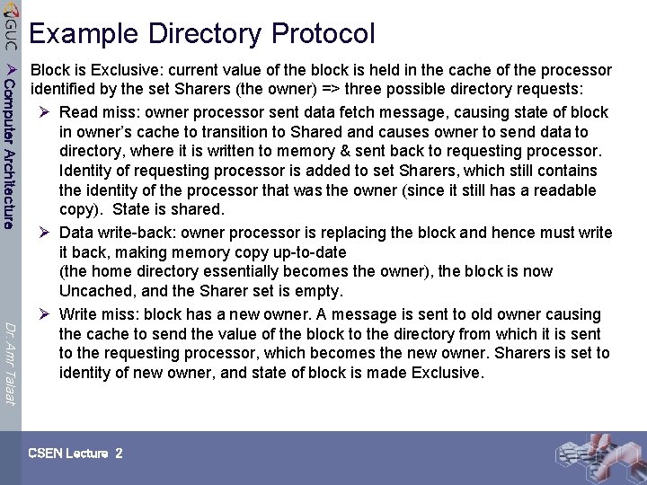 Example Directory Protocol Computer Architecture Ø Block is Exclusive: current value of the block