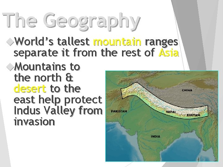 The Geography World’s tallest mountain ranges separate it from the rest of Asia Mountains
