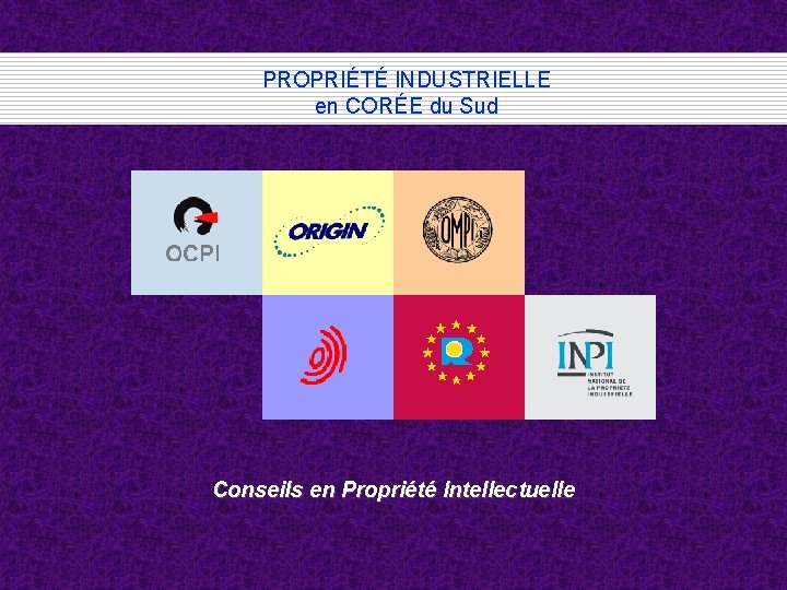 PROPRIÉTÉ INDUSTRIELLE en CORÉE du Sud Company Logo @ Conseils en Propriété Intellectuelle 
