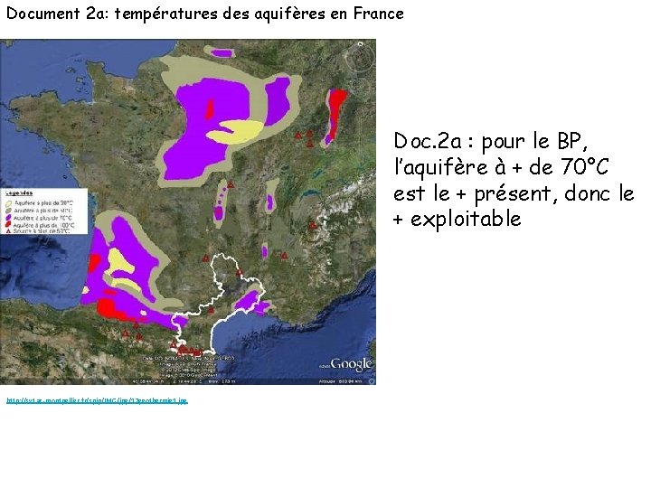 Document 2 a: températures des aquifères en France Doc. 2 a : pour le