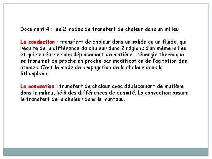 Document 4 : les 2 modes de transfert de chaleur dans un milieu La