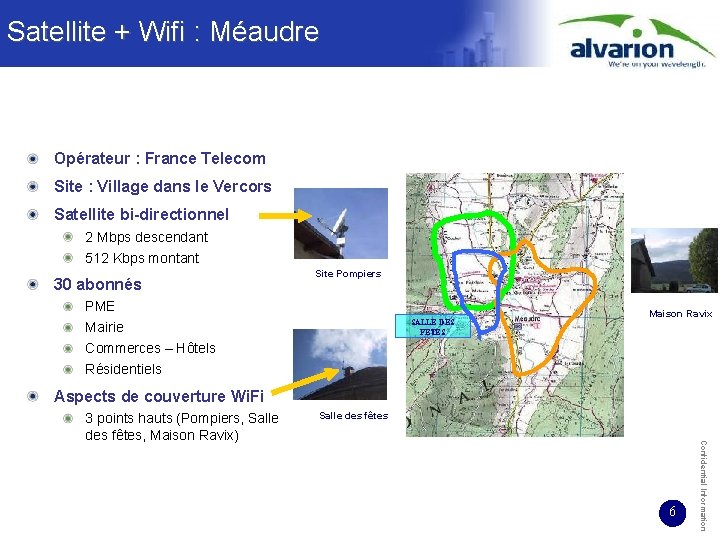 Satellite + Wifi : Méaudre Opérateur : France Telecom Site : Village dans le