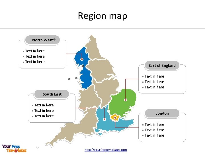 Region map North West Text in here l East of England Text in here