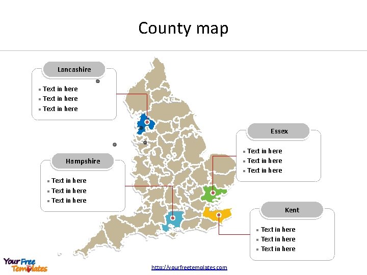 County map Lancashire Text in here l Essex Text in here l Hampshire Text
