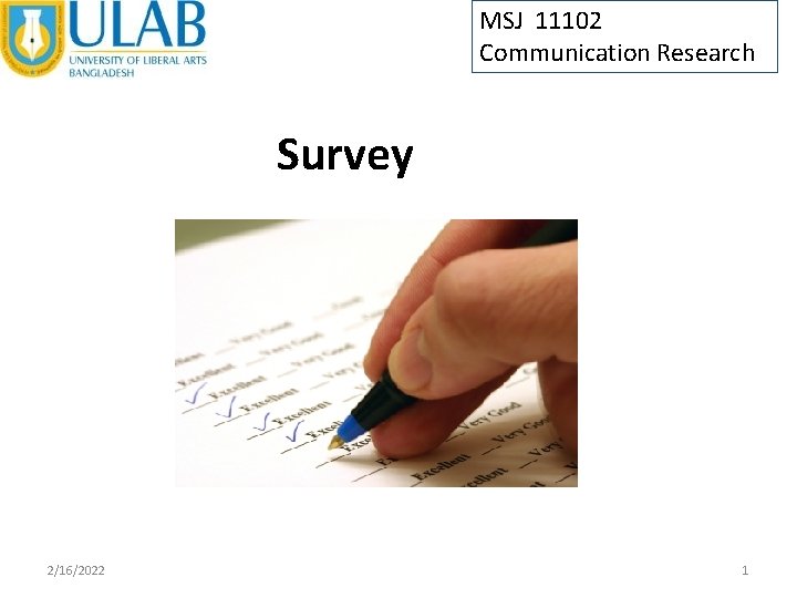 MSJ 11102 Communication Research Survey 2/16/2022 1 