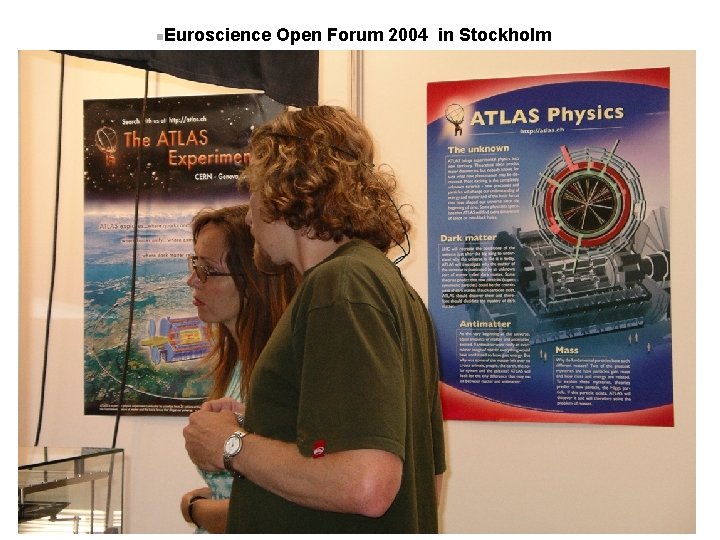 n. Euroscience Open Forum 2004 in Stockholm 