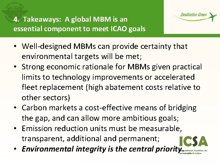 4. Takeaways: A global MBM is an essential component to meet ICAO goals •