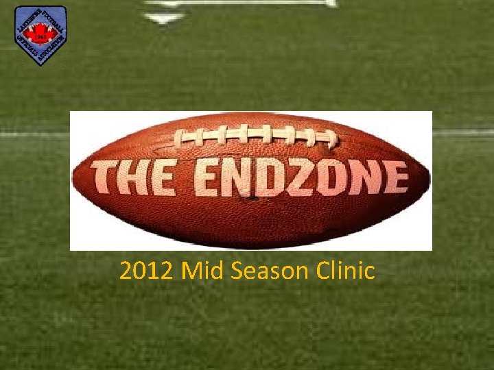 2012 Mid Season Clinic 