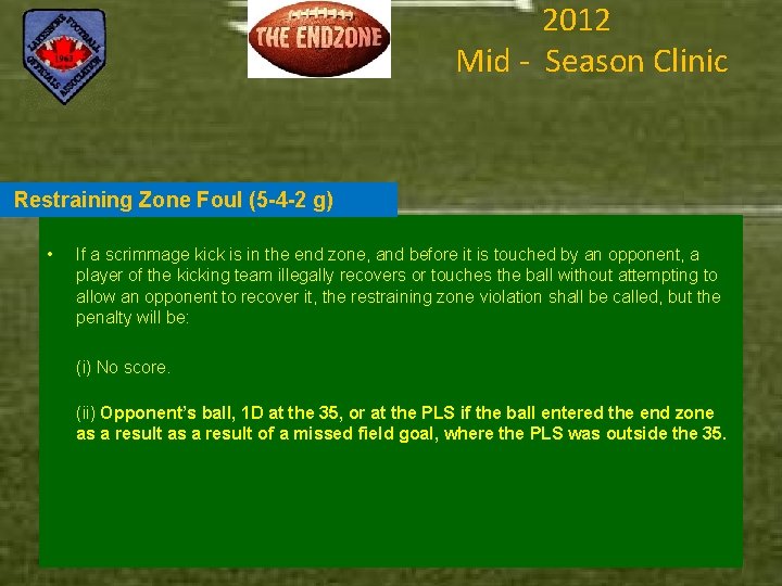 2012 Mid - Season Clinic Restraining Zone Foul (5 -4 -2 g) • If