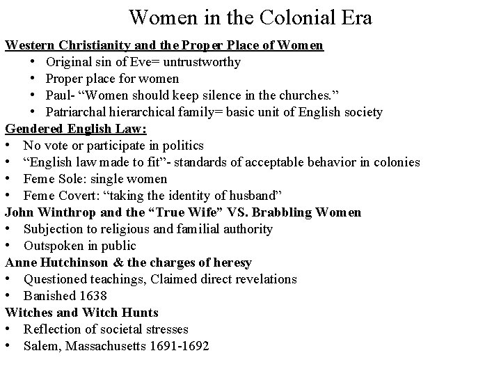 Women in the Colonial Era Western Christianity and the Proper Place of Women •