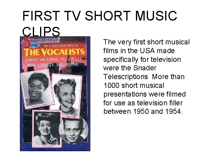 FIRST TV SHORT MUSIC CLIPS The very first short musical films in the USA