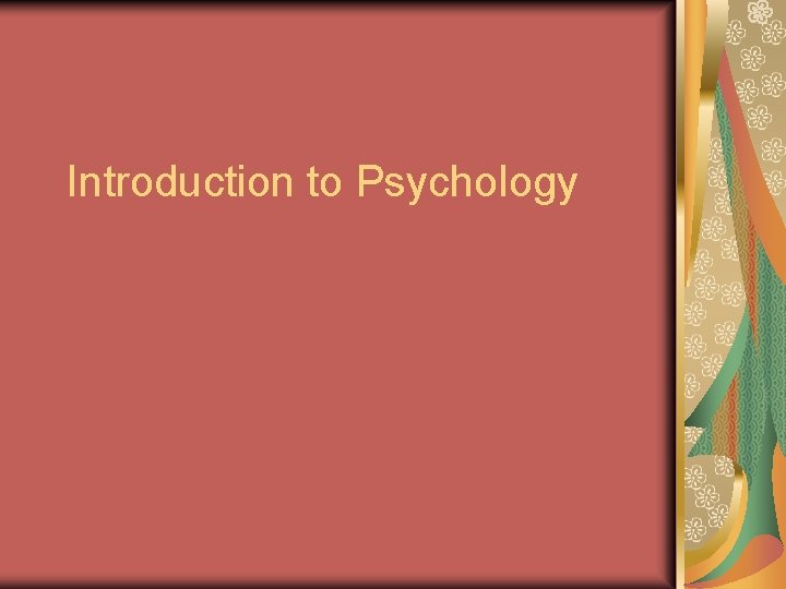 Introduction to Psychology 