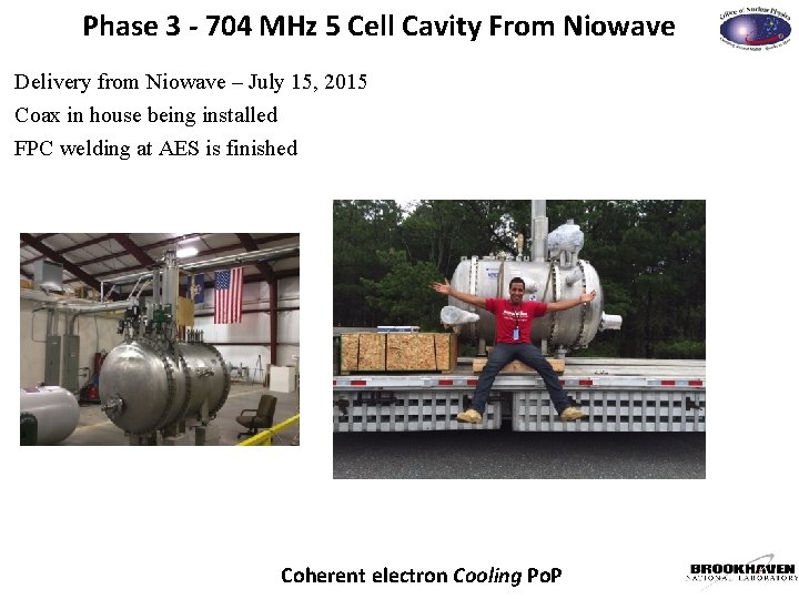 Phase 3 - 704 MHz 5 Cell Cavity From Niowave Delivery from Niowave –