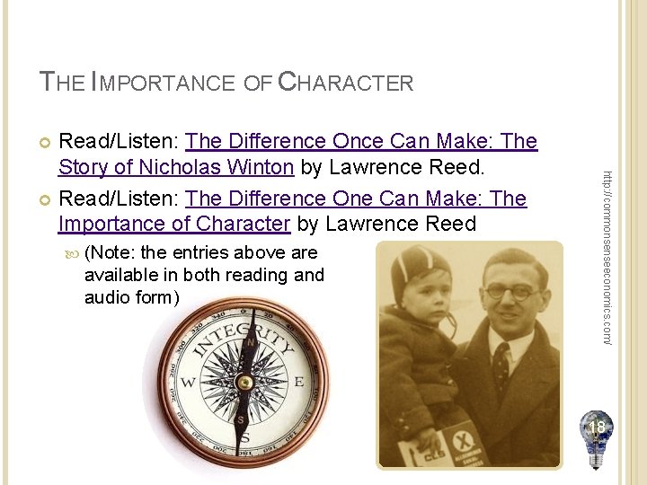 THE IMPORTANCE OF CHARACTER Read/Listen: The Difference Once Can Make: The Story of Nicholas