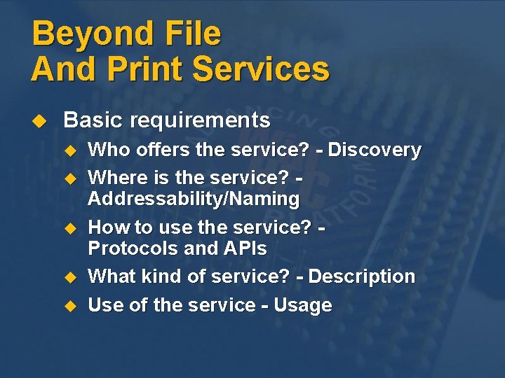Beyond File And Print Services u Basic requirements u u u Who offers the Beyond File And Print Services u Basic requirements u u u Who offers the