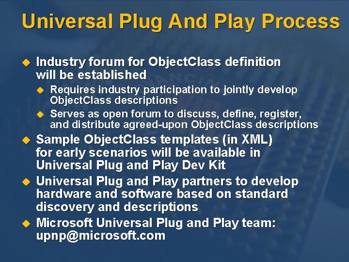 Universal Plug And Play Process u Industry forum for Object. Class definition will be Universal Plug And Play Process u Industry forum for Object. Class definition will be