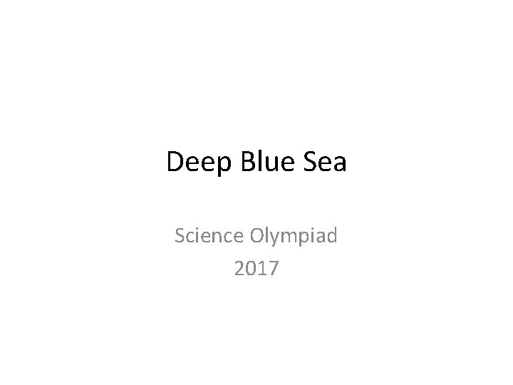 Deep Blue Sea Science Olympiad 2017 