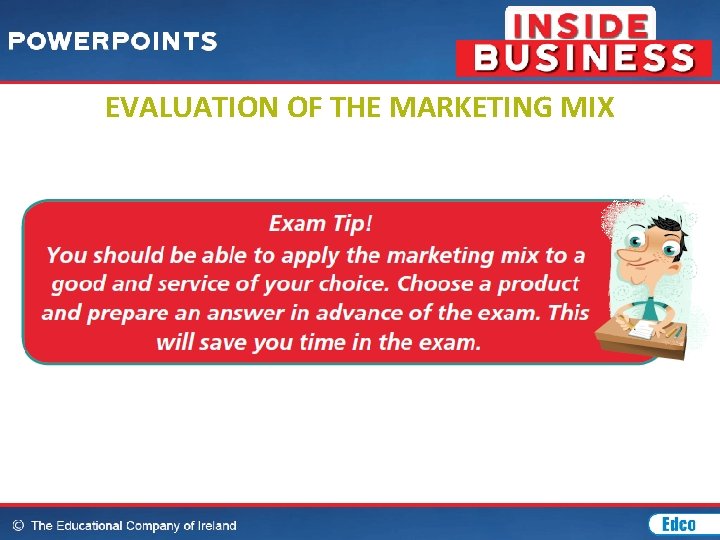 EVALUATION OF THE MARKETING MIX 