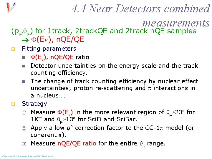 4. 4 Near Detectors combined measurements (pm, qm) for 1 track, 2 track. QE