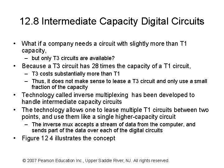 12. 8 Intermediate Capacity Digital Circuits • What if a company needs a circuit