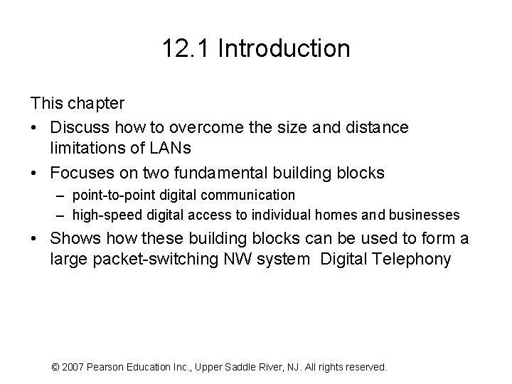 12. 1 Introduction This chapter • Discuss how to overcome the size and distance