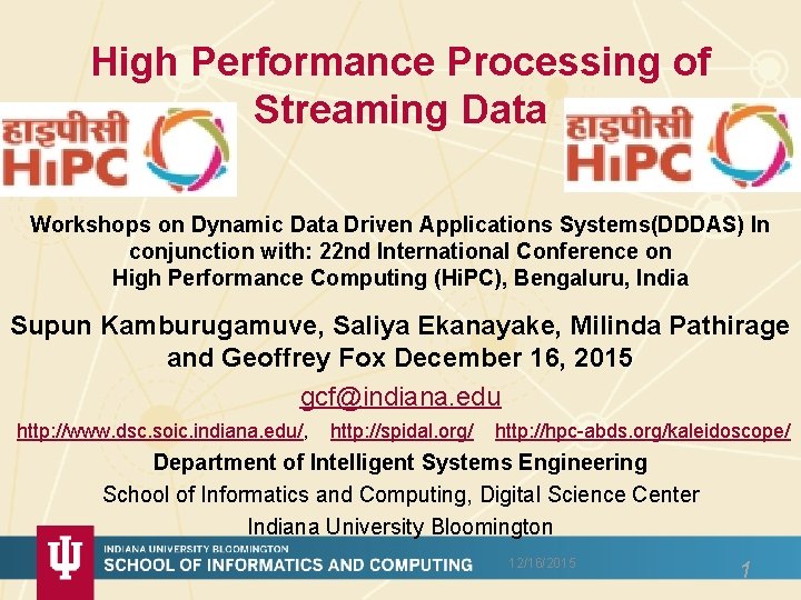 High Performance Processing of Streaming Data Workshops on