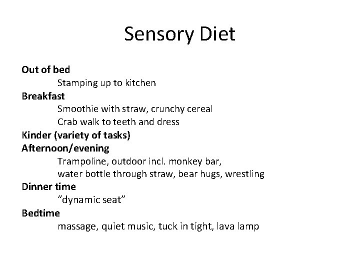 Sensory Diet Out of bed Stamping up to kitchen Breakfast Smoothie with straw, crunchy