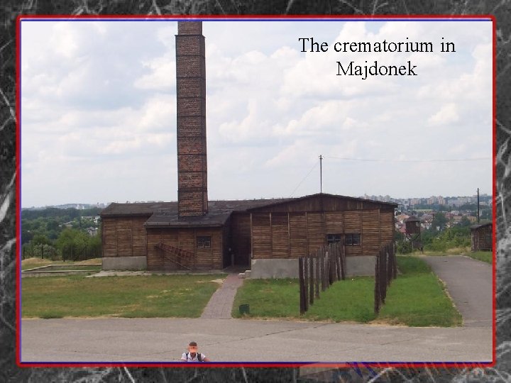 The crematorium in Majdonek 