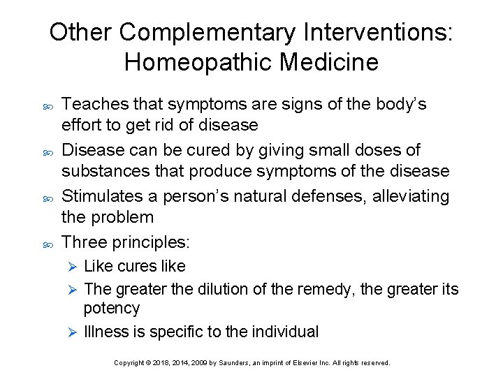 Other Complementary Interventions: Homeopathic Medicine Teaches that symptoms are signs of the body’s effort