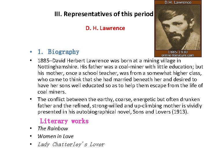 III. Representatives of this period D. H. Lawrence • 1. Biography • 1885–David Herbert