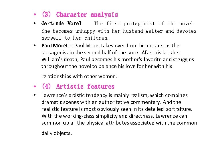  • (3) Character analysis • Gertrude Morel - The first protagonist of the
