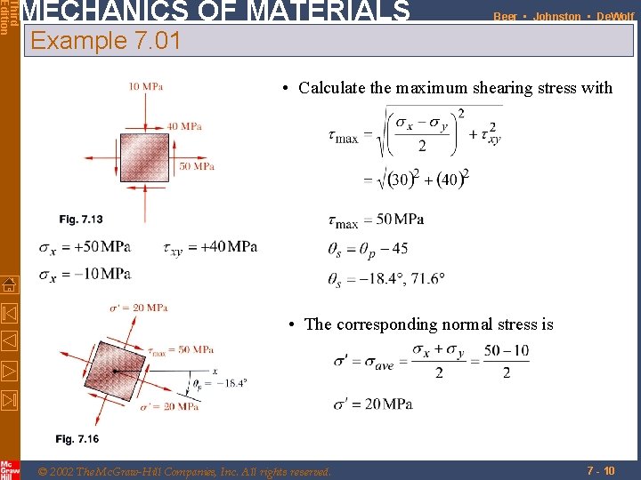 Third Edition MECHANICS OF MATERIALS Beer • Johnston • De. Wolf Example 7. 01