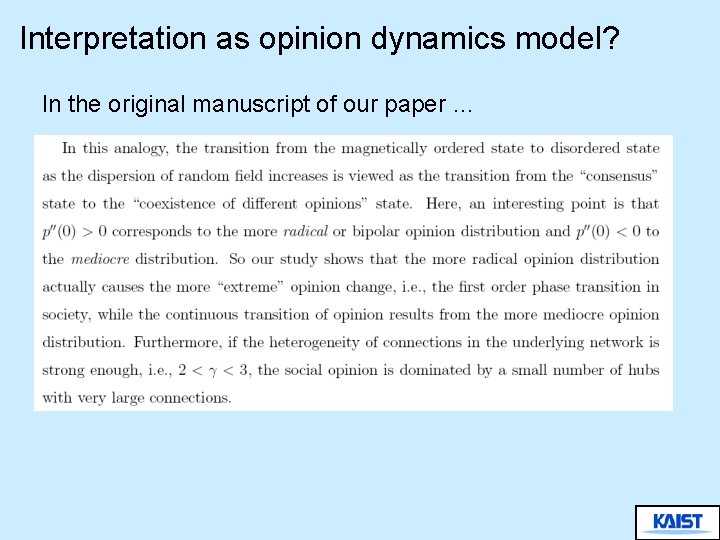 Interpretation as opinion dynamics model? In the original manuscript of our paper … 