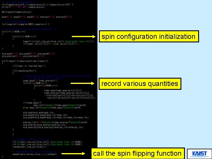spin configuration initialization record various quantities call the spin flipping function 