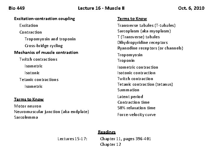 Bio 449 Lecture 16 - Muscle II Excitation-contraction coupling Excitation Contraction Tropomyosin and troponin