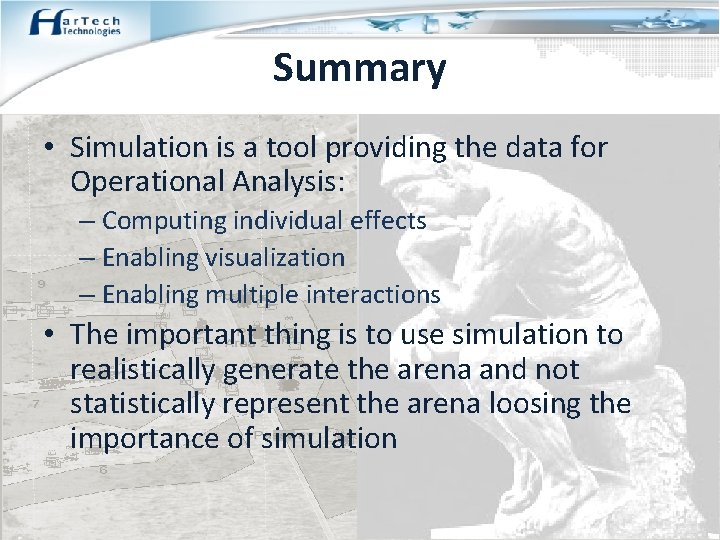 Summary • Simulation is a tool providing the data for Operational Analysis: – Computing