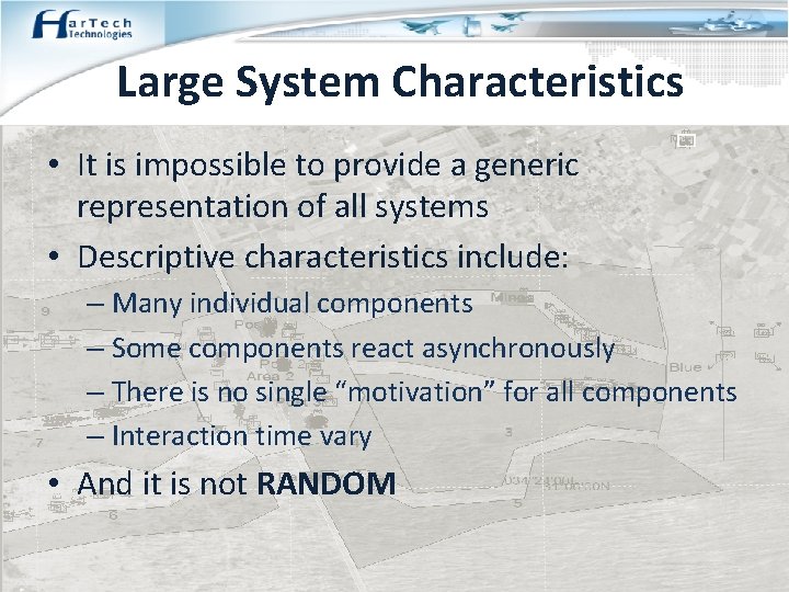 Large System Characteristics • It is impossible to provide a generic representation of all