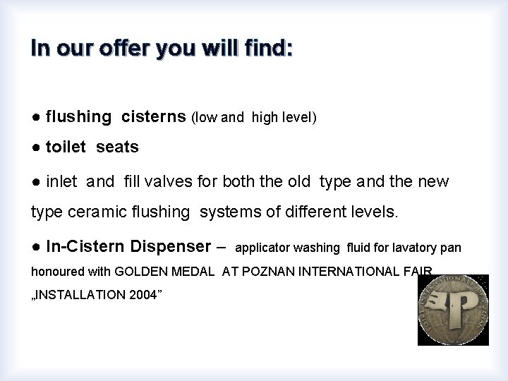 In our offer you will find: ● flushing cisterns (low and high level) ●