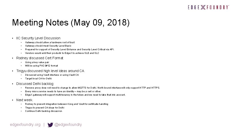 Meeting Notes (May 09, 2018) • IIC Security Level Discussion • • Gateway should