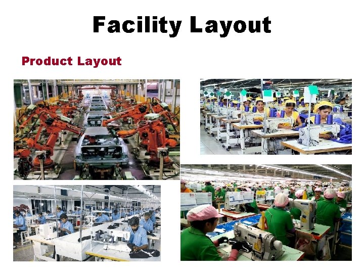 Facility Layout Product Layout 