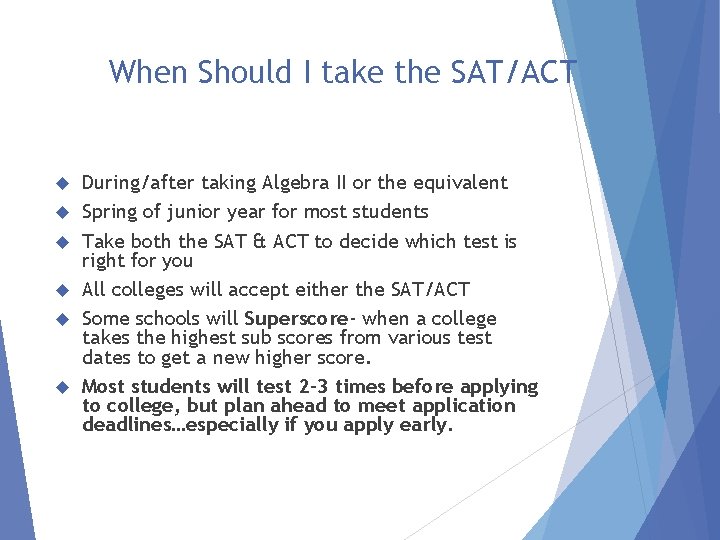 When Should I take the SAT/ACT During/after taking Algebra II or the equivalent Spring